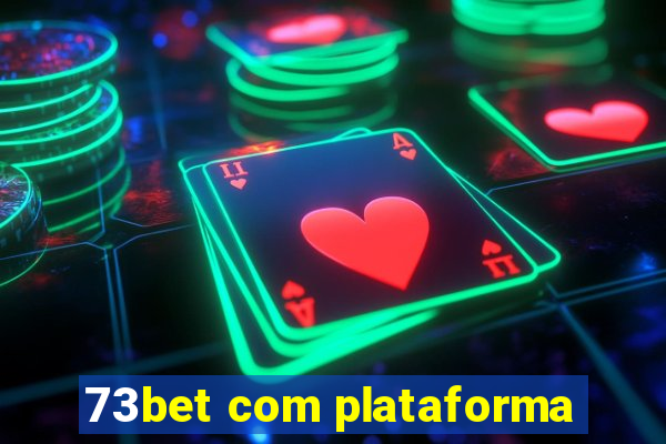 73bet com plataforma